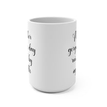 Load image into Gallery viewer, Mug 15oz
