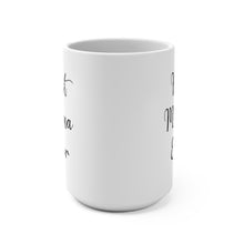 Load image into Gallery viewer, Mug 15oz
