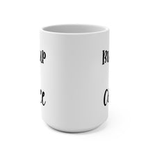 Load image into Gallery viewer, Bun-Up &amp; Coffee - 15oz mug
