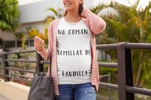 Load image into Gallery viewer, No Coman Semillas de Sandilla - T-Shirt
