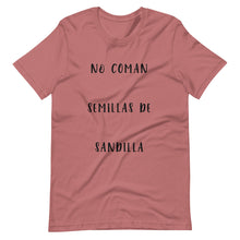 Load image into Gallery viewer, No Coman Semillas de Sandilla - T-Shirt
