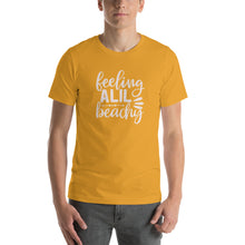 Load image into Gallery viewer, Feeling A lil Beachy - Unisex T-Shirt
